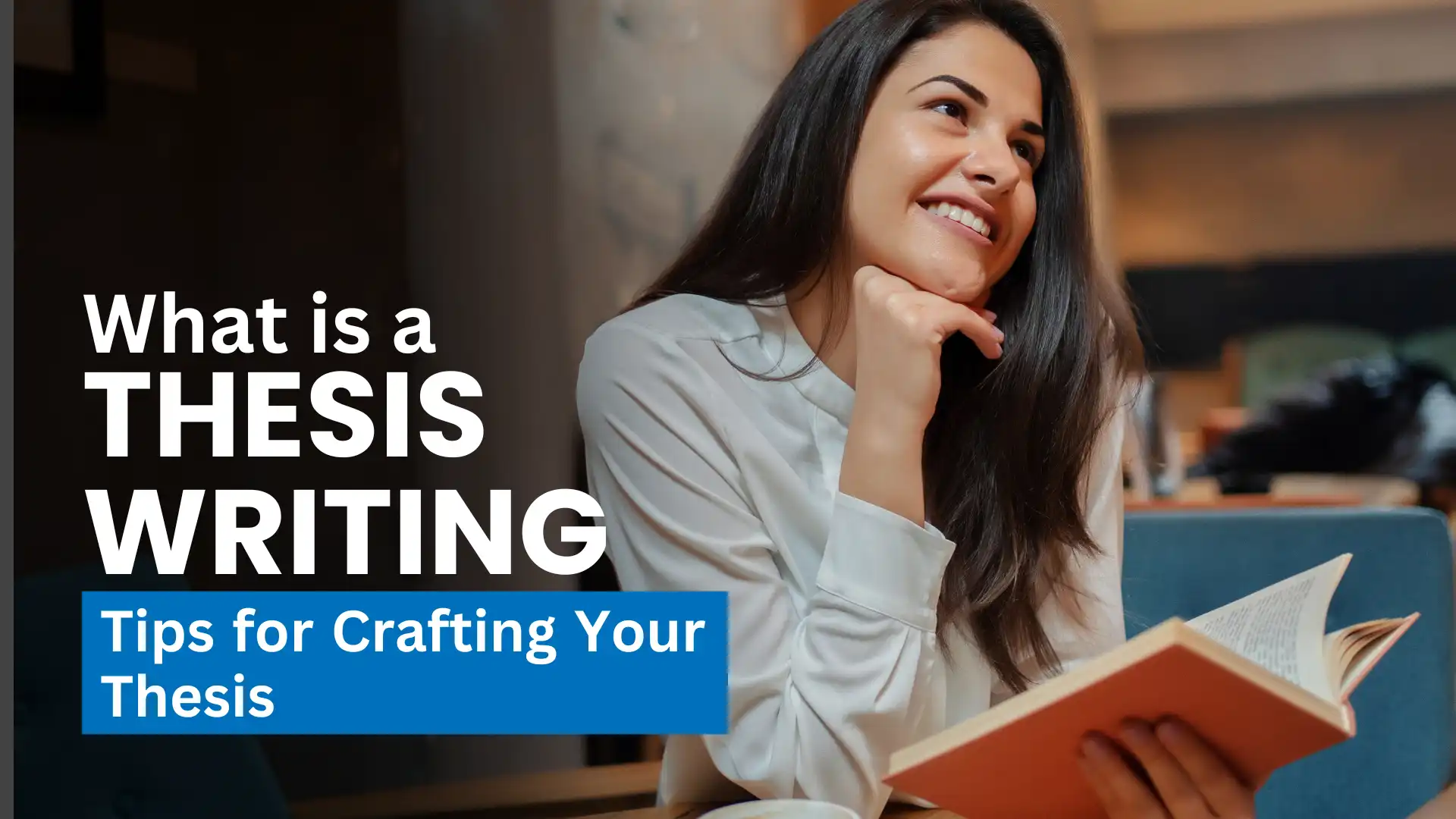 What is a Thesis writing? Tips for Crafting Your Thesis