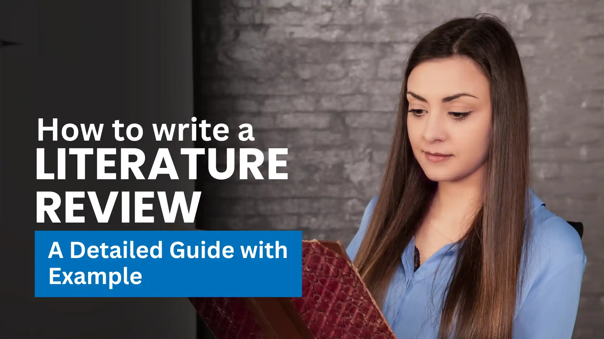 How to write a Literature Review : A Detailed Guide with Example