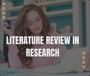 Literature Review in Research
