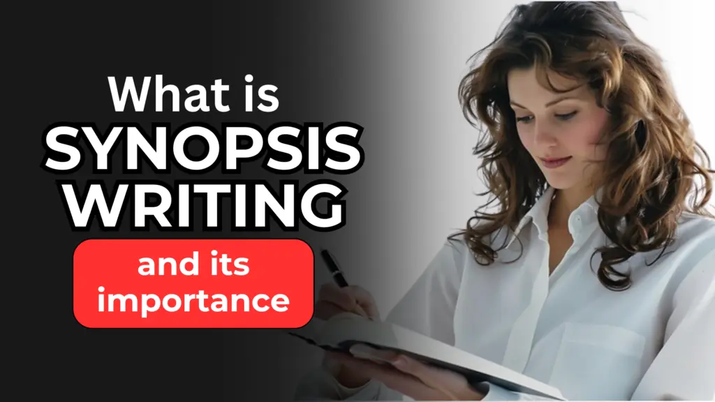 What is Synopsis Writing and its importance? 