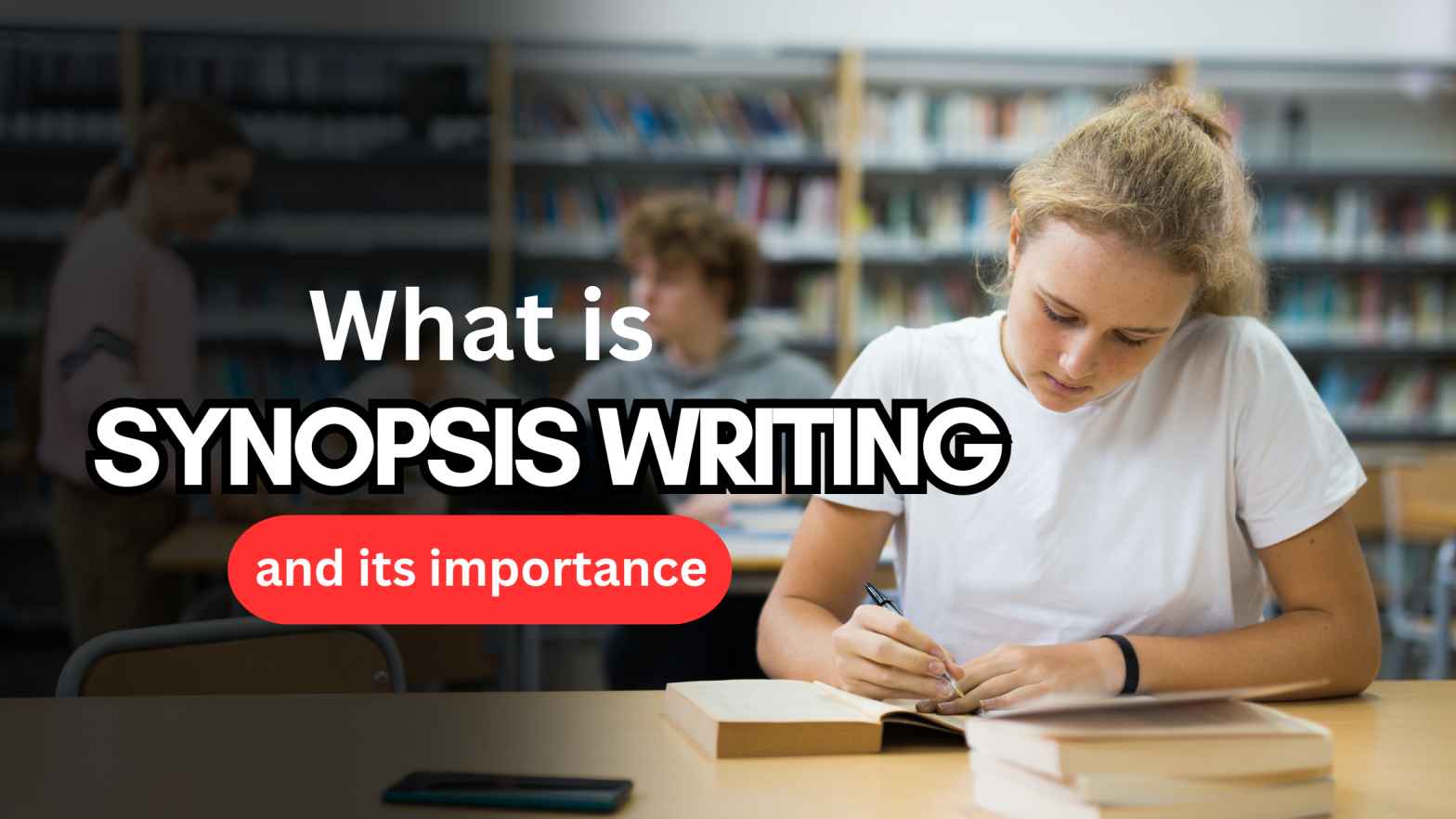 What is Synopsis Writing and its importance? 