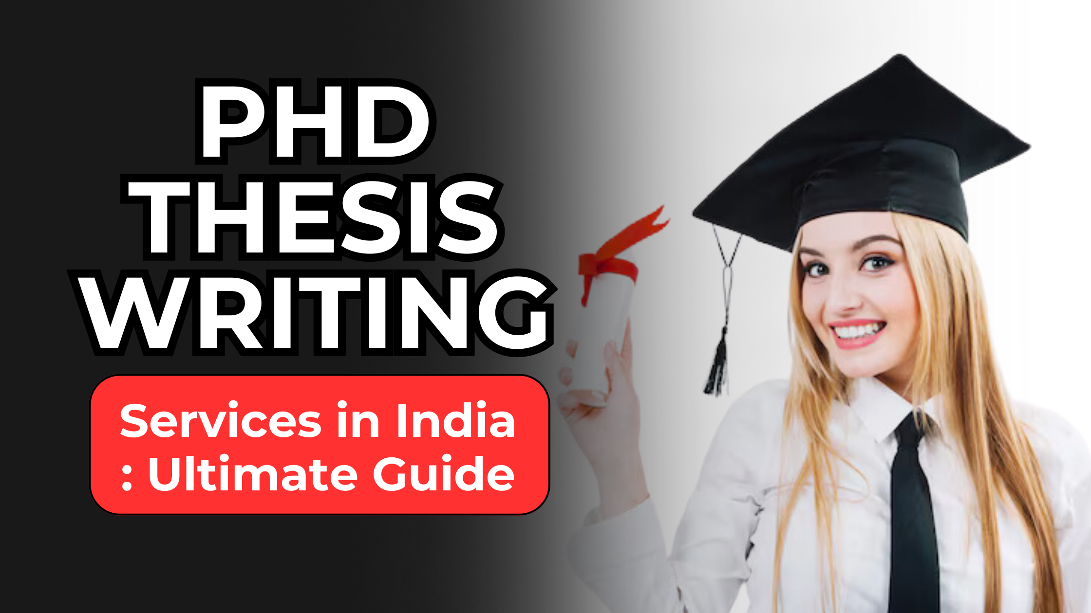 Top PhD Thesis Writing Services in India : Ultimate Guide