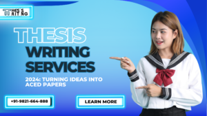 Thesis writing Services 2024 Turning Ideas into Aced Papers