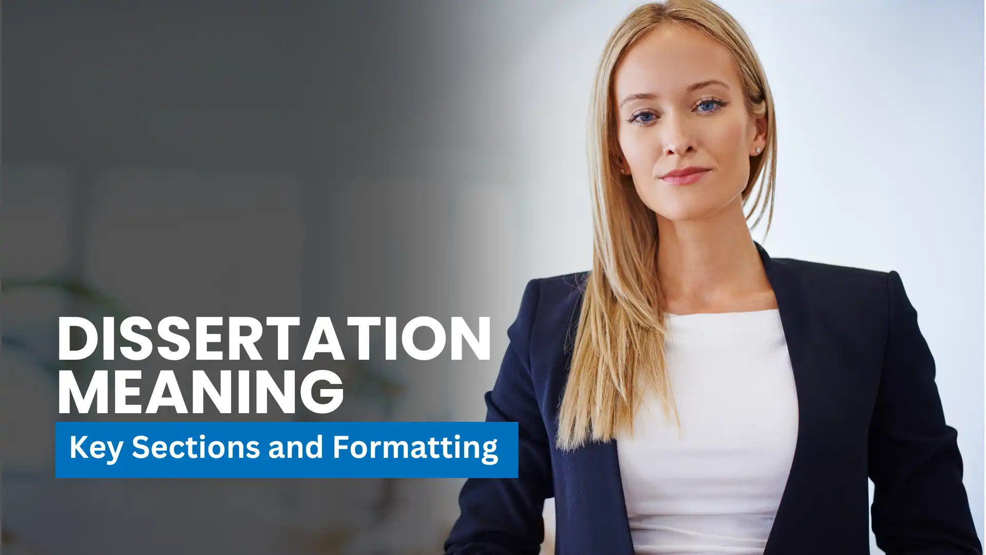 Dissertation Meaning: Key Sections and Formatting,