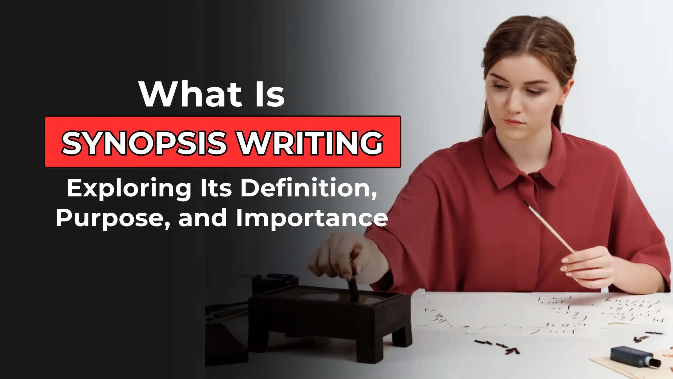 What Is Synopsis Writing? Exploring Its Definition, Purpose, and Importance 