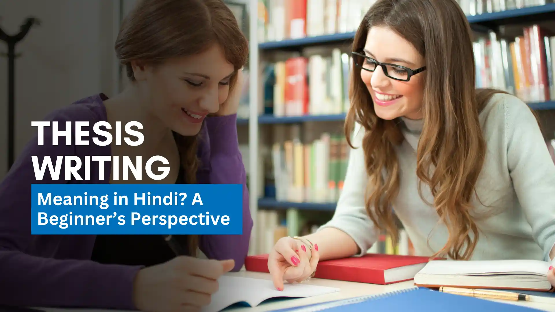 Thesis Writing Meaning in Hindi? A Beginner’s Perspective 