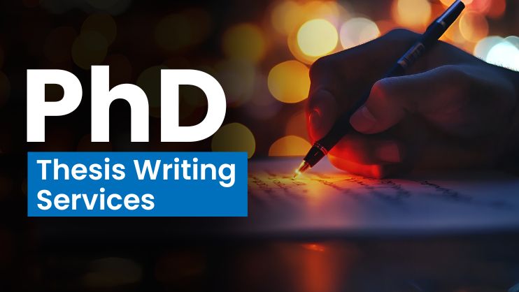 PhD Thesis Writing Services: A Comprehensive Guide 