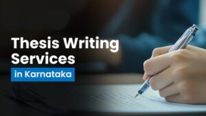 Thesis Writing Services in Karnataka